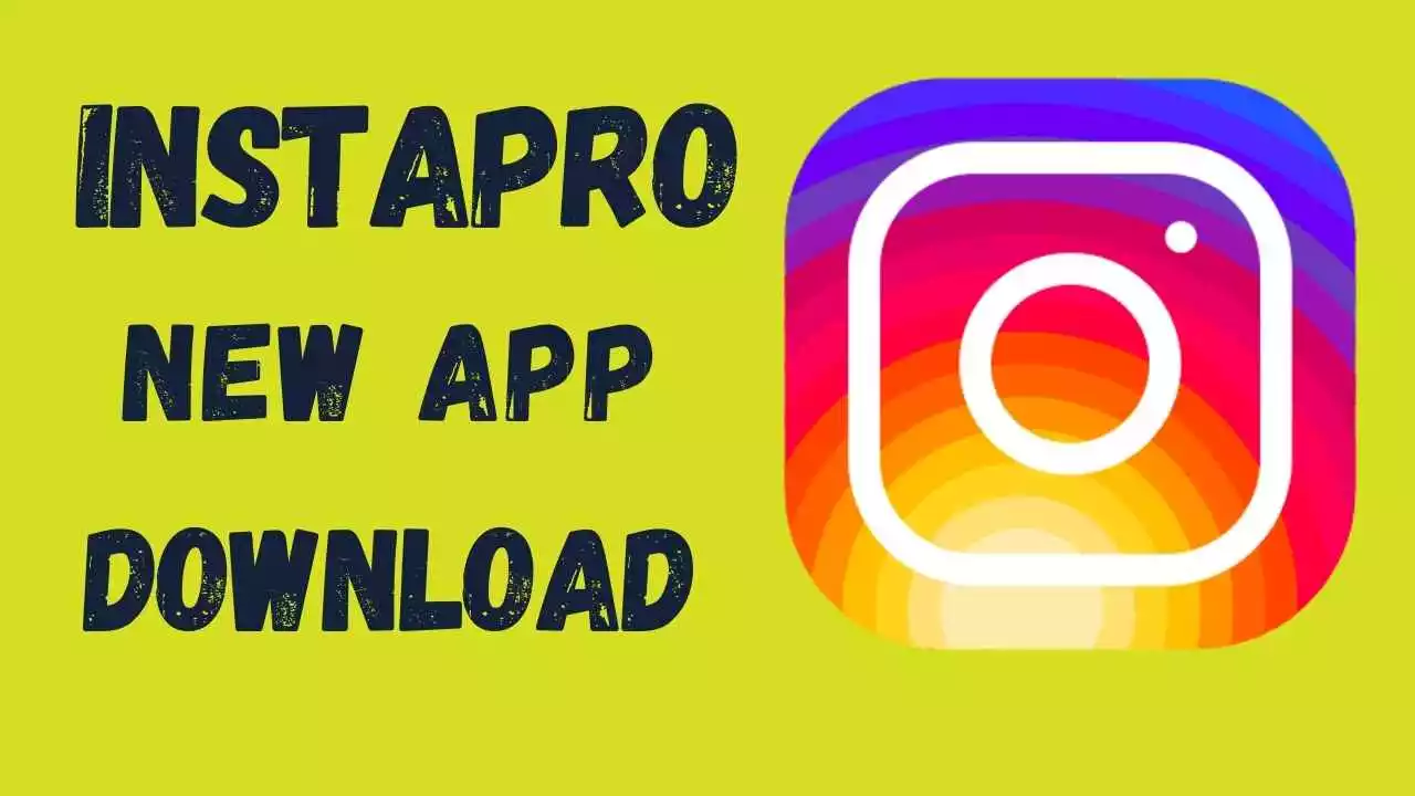 InstaPRO APK v9.30 [Fixed] Download [Instagram PRO] 2022