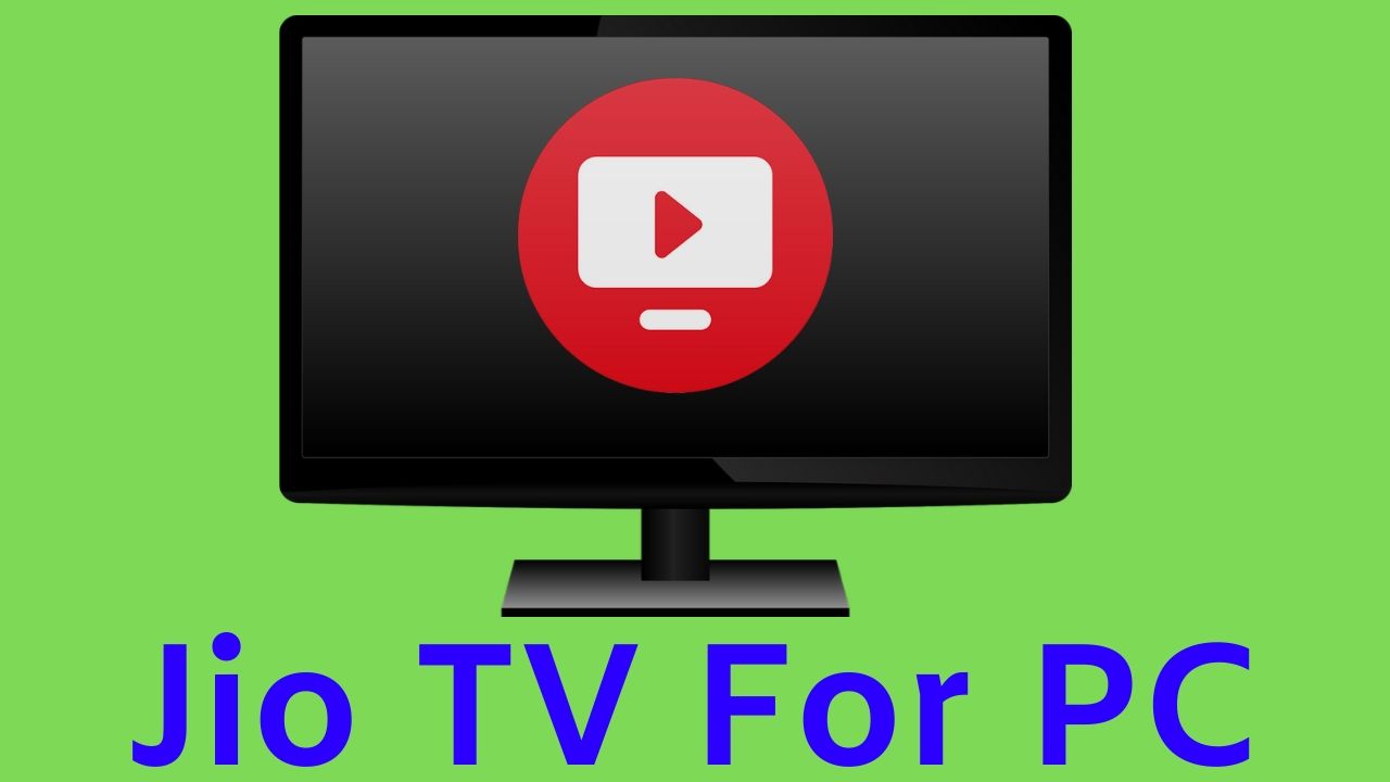 6 Ways To Watch Jio TV on PC (Jio TV for PC)