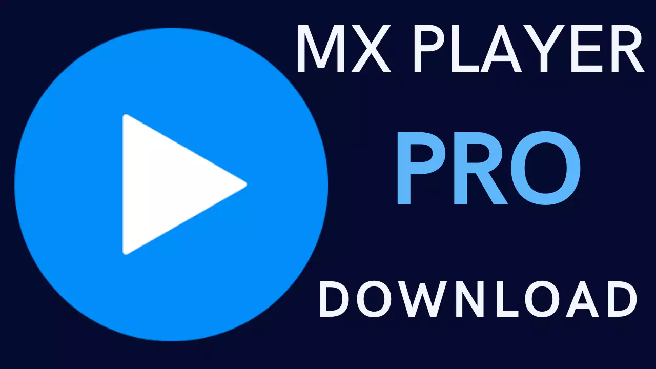 MX Player PRO MOD APK v.1.43.7 Download For FREE 2022
