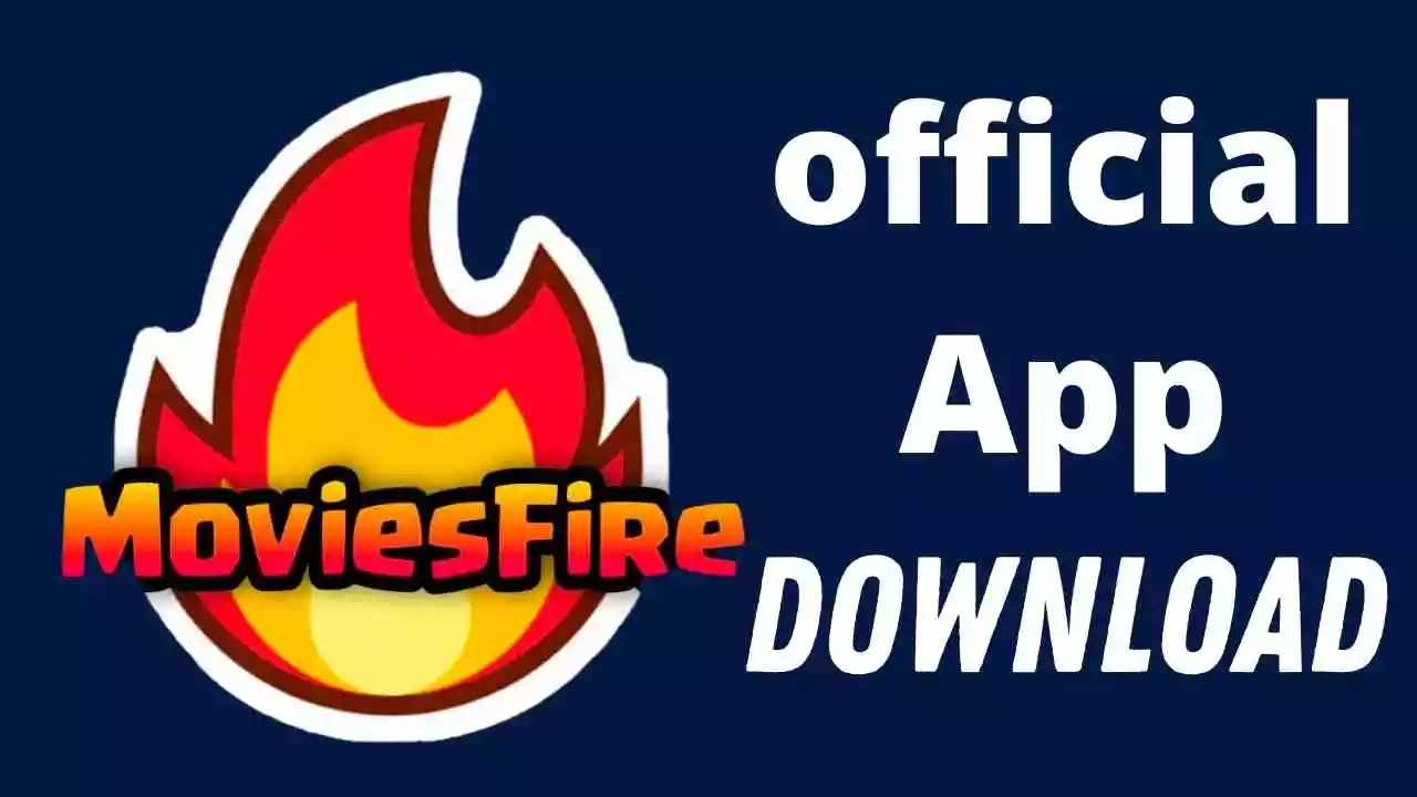 MoviesFire official APK v21.0 Download [Updated 2022]